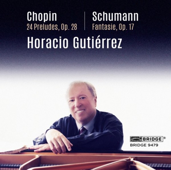 Chopin - 24 Preludes op.28; Schumann - Fantasie op.17 | Bridge BRIDGE9479