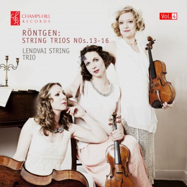 Rontgen - Complete String Trios Vol.4 | Champs Hill Records CHRCD122