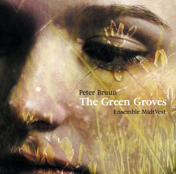 Peter Bruun - The Green Groves | Dacapo 8226571