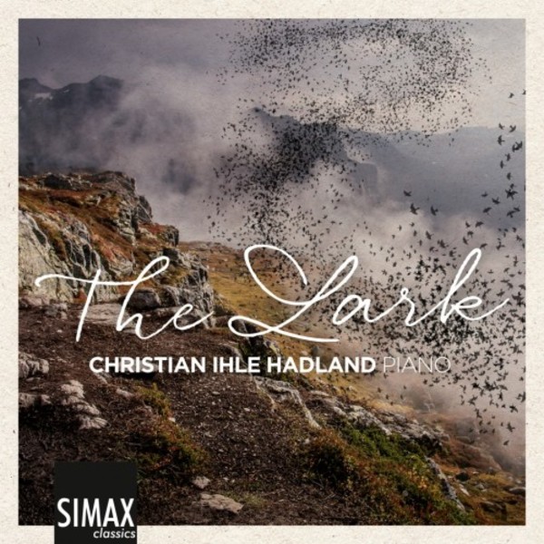 Christian Ihle Hadland: The Lark | Simax PSC1337