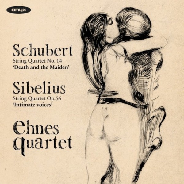 Schubert - String Quartet no.14 Death and the Maiden; Sibelius - String Quartet Intimate Voices | Onyx ONYX4163