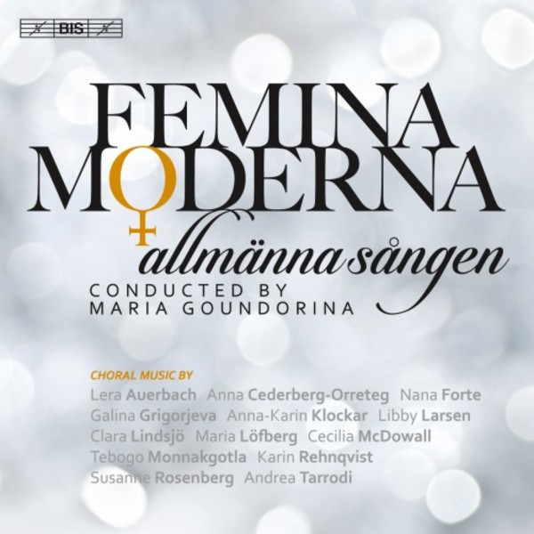 Femina moderna: Music for mixed choir | BIS BIS2224