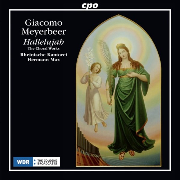 Meyerbeer - Hallelujah: The Choral Works | CPO 5550652