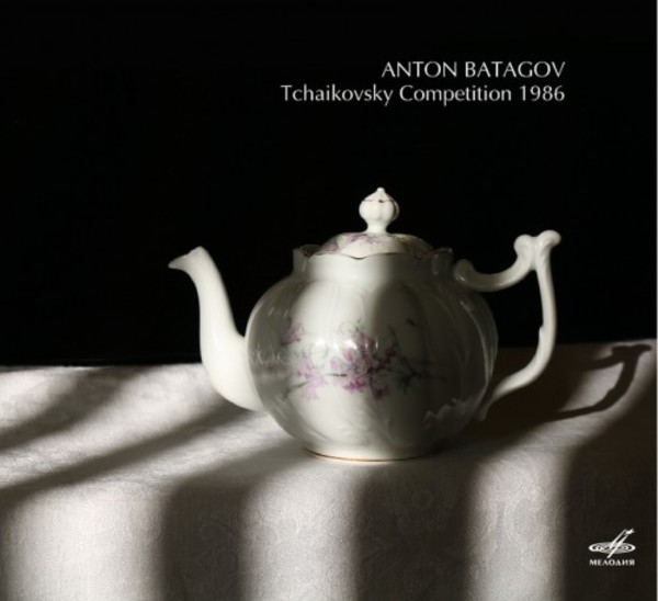 Anton Batagov: Tchaikovsky Competition 1986 | Melodiya MELCD1002464