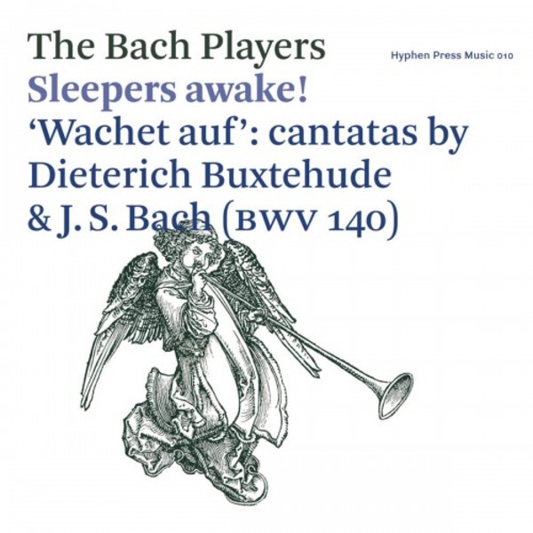 Sleepers awake - Wachet auf: Cantatas by Buxtehude & JS Bach | Hyphen Press Music HPM010