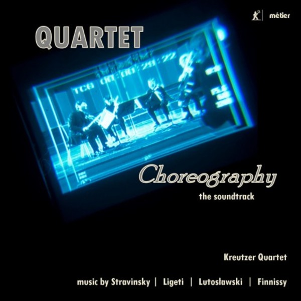 Quartet Choreography: The Soundtrack | Metier MSVCD92105