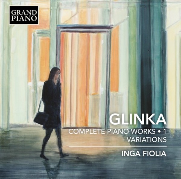 Glinka - Complete Piano Works Vol.1: Variations | Grand Piano GP741