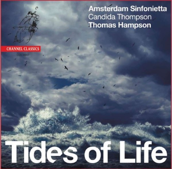 Thomas Hampson: Tides of Life | Channel Classics CCS38917