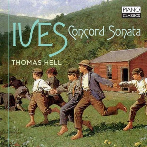 Ives - Concord Sonata | Piano Classics PCL0112
