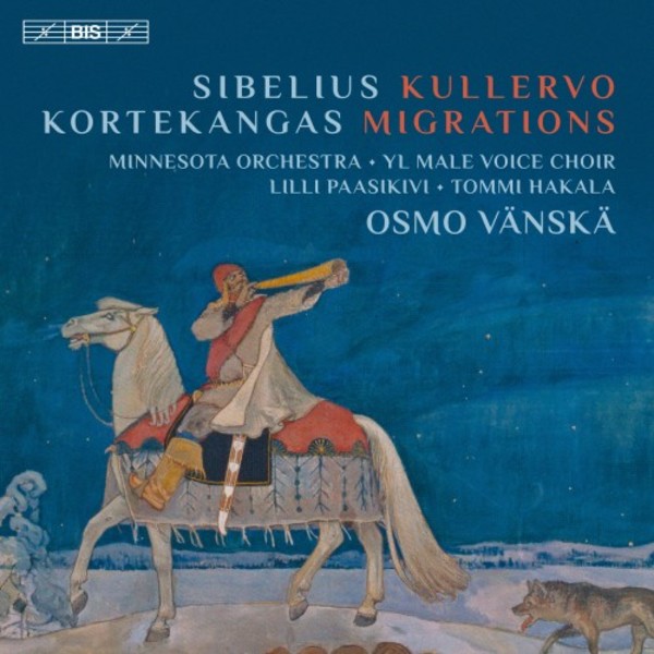 Sibelius - Kullervo; Kortekangas - Migrations | BIS BIS9048
