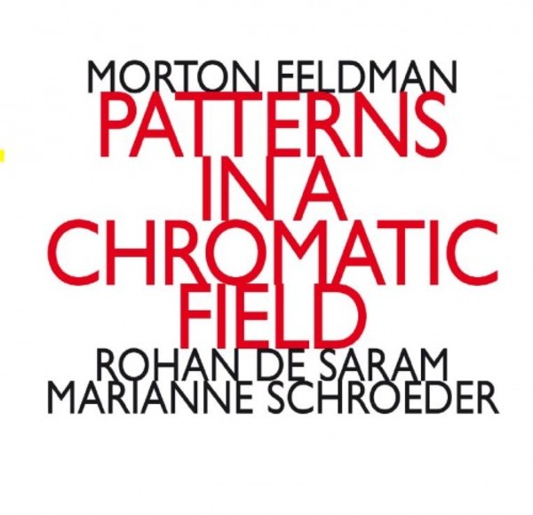 Feldman - Patterns in a Chromatic Field | Hat Hut HATNOWART2204