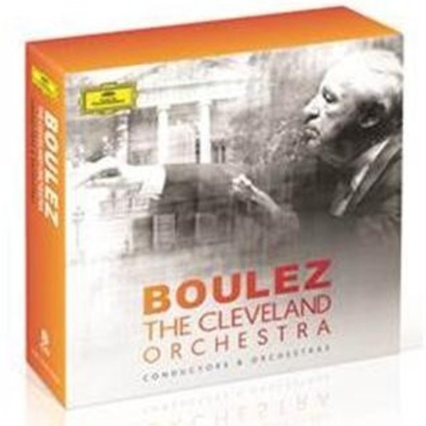 Boulez & The Cleveland Orchestra | Deutsche Grammophon 4797248
