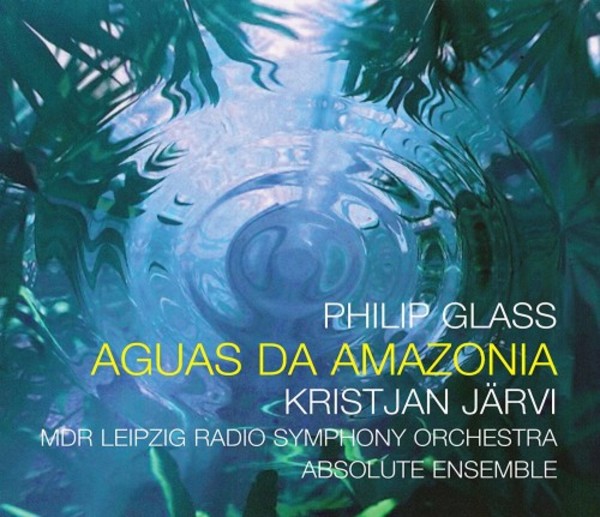 Glass - Aguas da Amazonia | Orange Mountain Music OMM0115