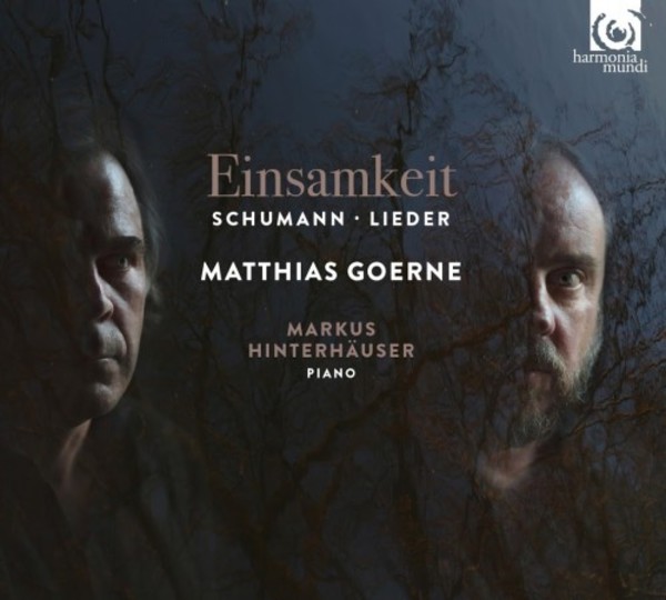 Einsamkeit: Schumann - Lieder | Harmonia Mundi HMM902243
