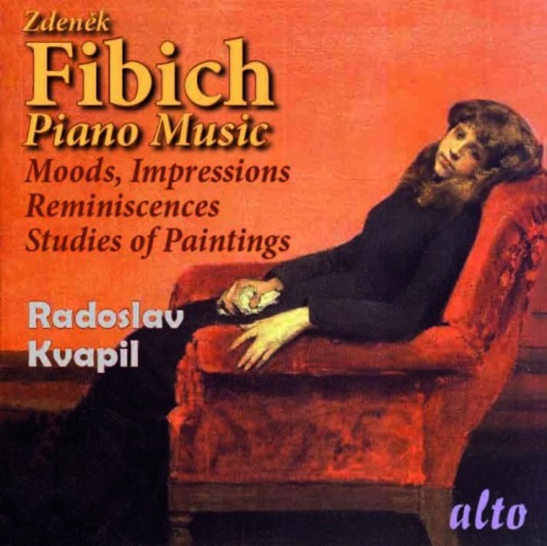 Fibich - Piano Music (Moods, Impressions, Reminiscences, Studies of Paintings) | Alto ALC1351