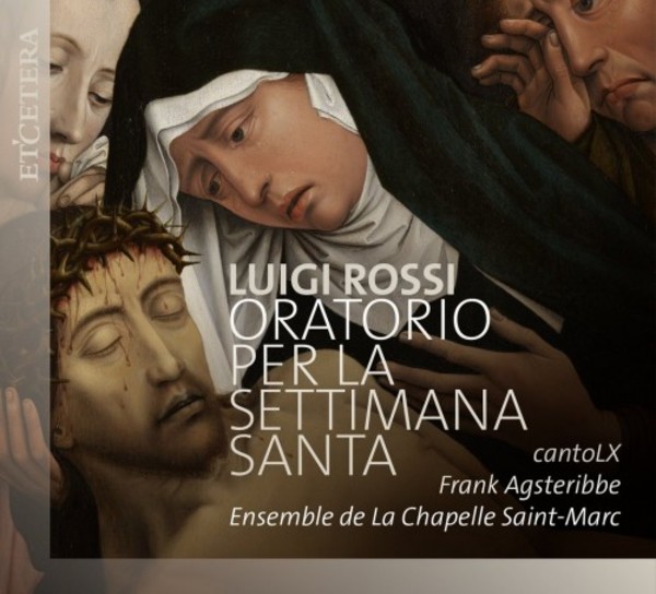 Luigi Rossi - Oratorio per la Settimana Santa | Etcetera KTC1586