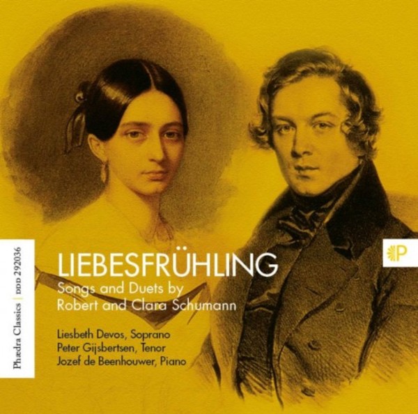 Liebesfruhling: Songs and Duets by Robert and Clara Schumann | Phaedra PH292036