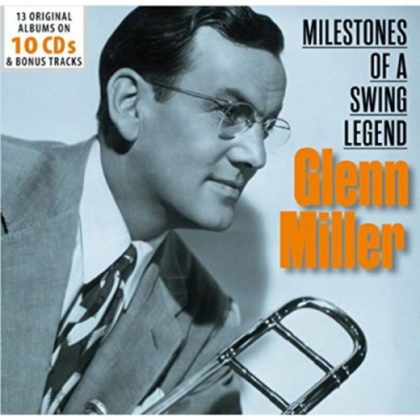 Glenn Miller: Milestones of a Swing Legend | CD | Documents 600297