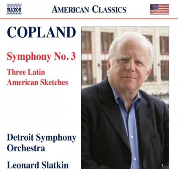 Copland - Symphony no.3, Three Latin American Sketches | Naxos - American Classics 8559844