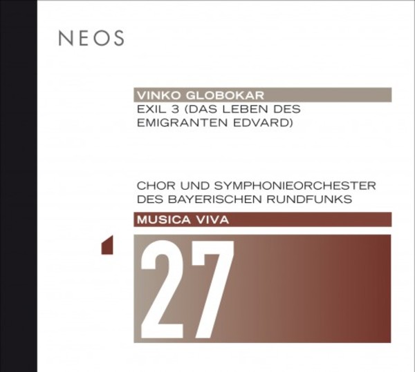 Musica Viva 27: Globokar - Exil 3 | Neos Music NEOS11627