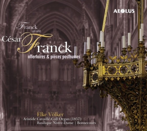 Franck avant Cesar Franck: Offertoires & Pieces posthumes | Aeolus AE10341