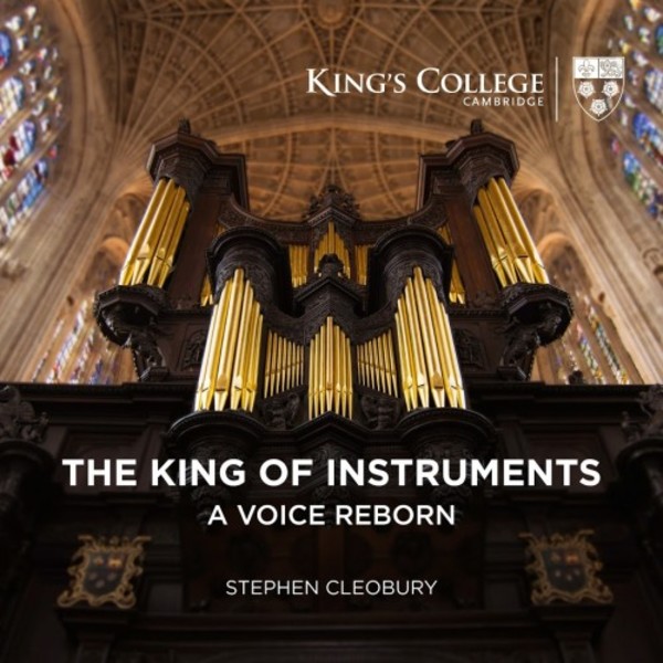 The King of Instruments: A Voice Reborn | Kings College Cambridge KGS0020