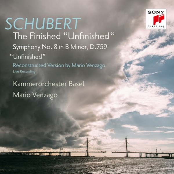 Schubert - The Finished Unfinished (Symphony no.8 reconstr. Venzago) | Sony 88985431382