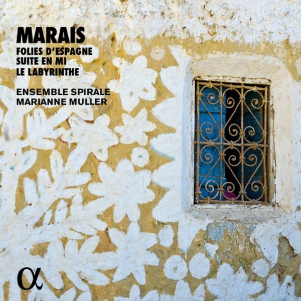 Marais - Les Folies dEspagne, Suite in E minor, Le Labyrinthe | Alpha ALPHA338