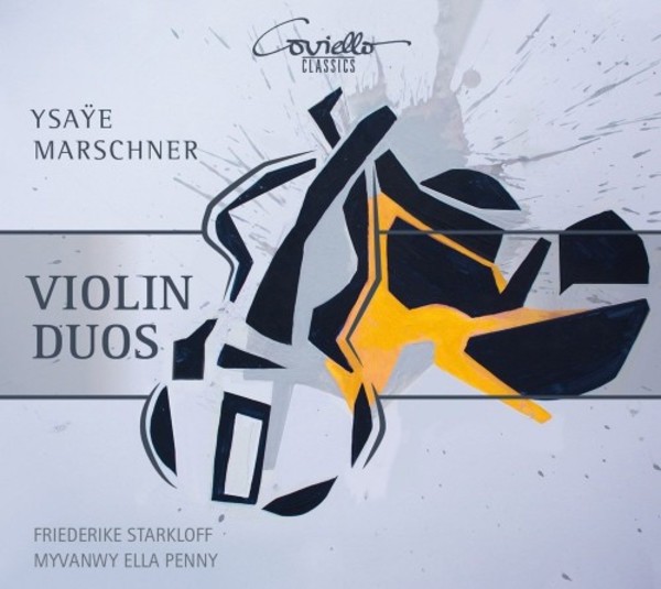 Ysaye & W Marschner - Violin Duos
