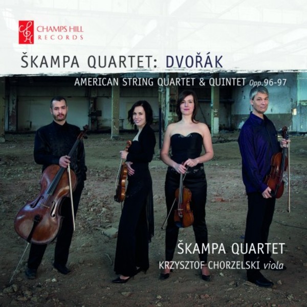 Dvorak - American String Quartet & Quintet opp.96-97 | Champs Hill Records CHRCD110