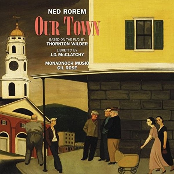 Ned Rorem - Our Town