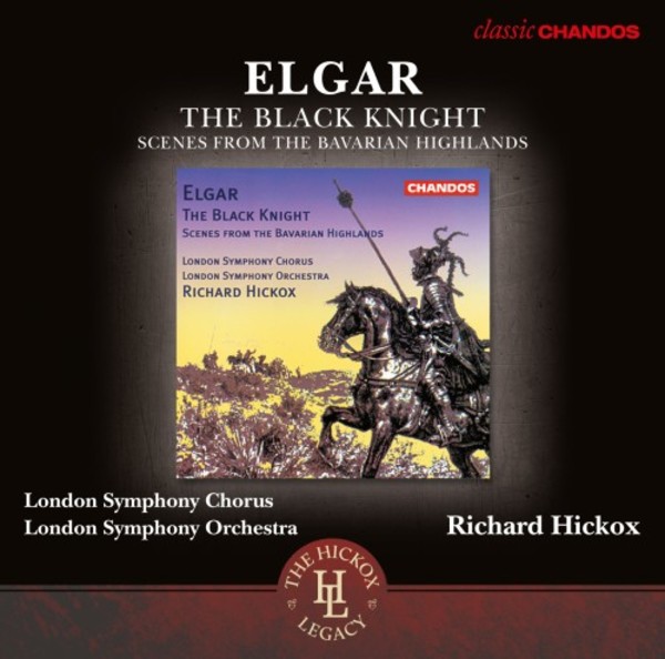Elgar - The Black Knight, Scenes from the Bavarian Highlands | Chandos - Classics CHAN10946X