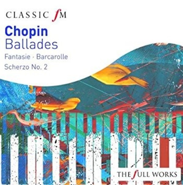 Chopin - Ballades | Classic FM CFMFW122
