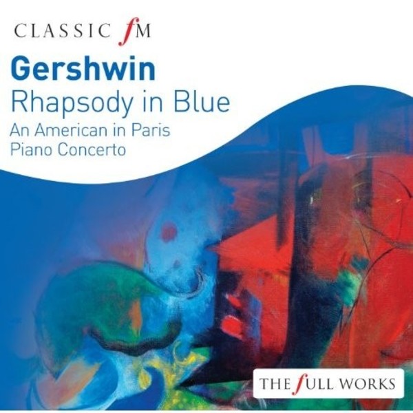 Gershwin - Rhapsody in Blue | Classic FM CFMFW17
