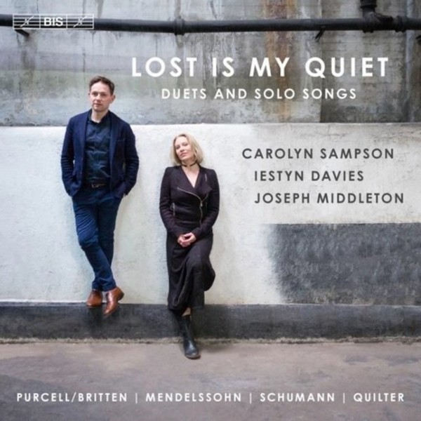Lost is my Quiet: Duets and Solo Songs | BIS BIS2279