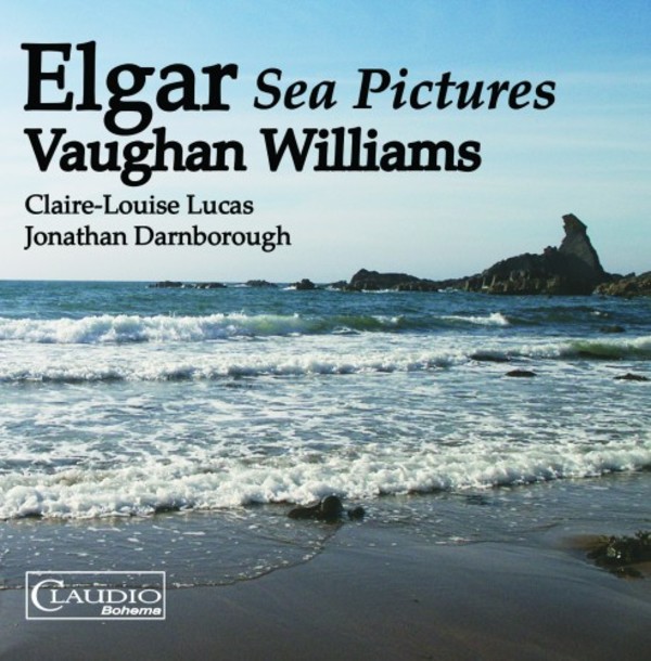 Elgar - Sea Pictures; Vaughan Williams - Songs | Claudio Records CB52582