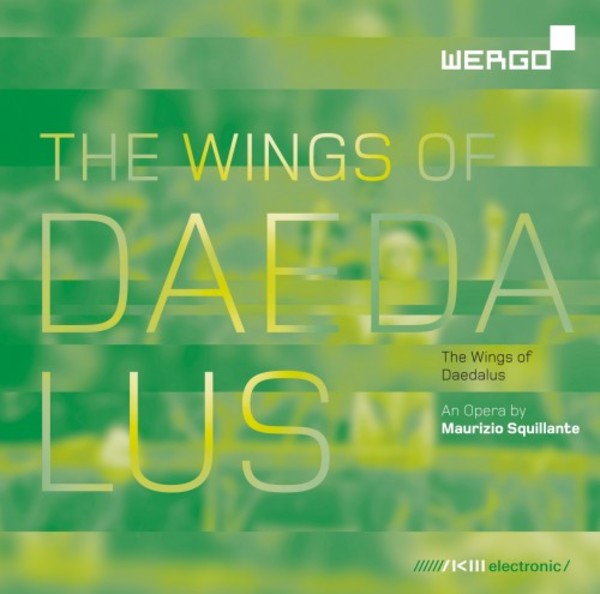 Squillante - The Wings of Daedalus | Wergo WER20732