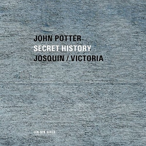 Secret History: Sacred Music by Josquin and Victoria | ECM New Series 4811463