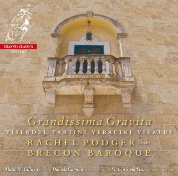 Grandissima Gravita: Pisendel, Tartini, Verachini, Vivaldi | Channel Classics CCSSA39217