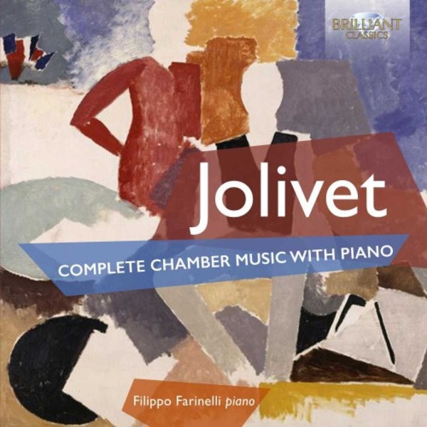 Jolivet - Complete Chamber Music with Piano | Brilliant Classics 95275
