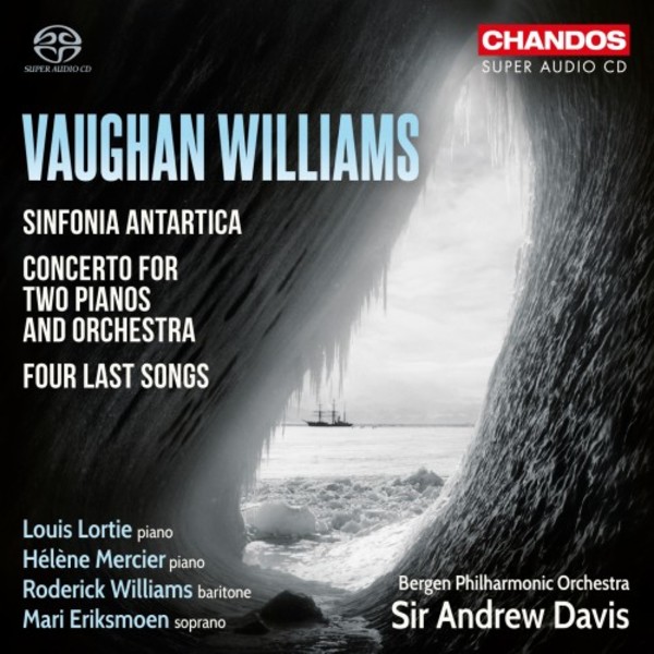 Vaughan Williams - Sinfonia Antartica, Concerto for 2 Pianos, Four Last Songs