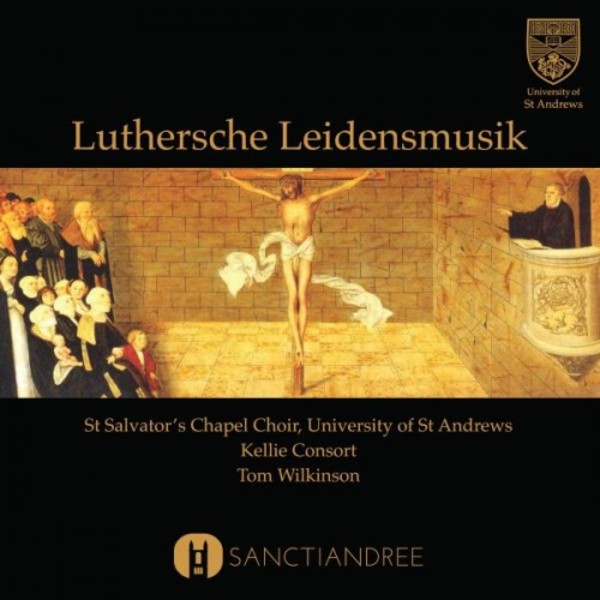 Luthersche Leidensmusik | Sanctiandree SAND0005