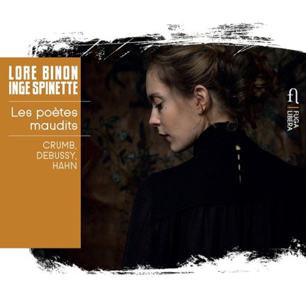 Les Poetes maudits: Music by Crumb, Hahn & Debussy | Fuga Libera FUG746