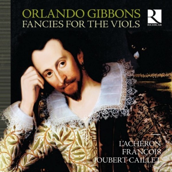 Orlando Gibbons - Fancies for the Viols | Ricercar RIC384