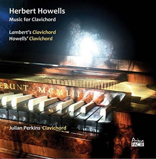 Howells - Music for Clavichord | Prima Facie PFCD065