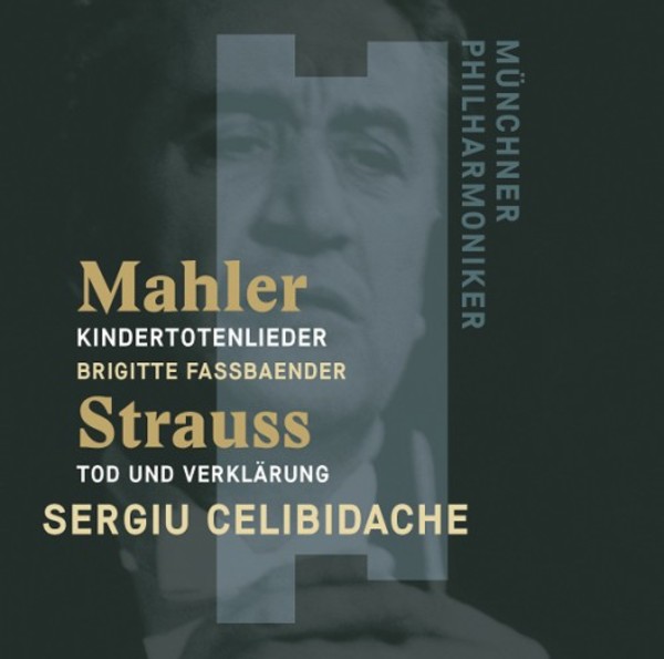 Mahler - Kindertotenlieder; R Strauss - Tod und Verklarung | Munchner Philharmoniker 9305211296
