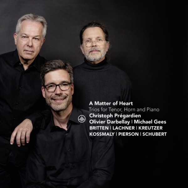 A Matter of Heart: Trios for Tenor, Horn & Piano | Challenge Classics CC72771