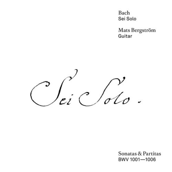 JS Bach - Sei Solo: Sonatas & Partitas BWV1001-1006 | Naxos Sweden MBCD05