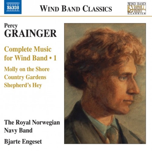 Grainger - Complete Music for Wind Band Vol.1