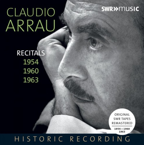Claudio  Arrau: Piano Recitals 1954, 1960, 1963 | SWR Classic SWR19054CD